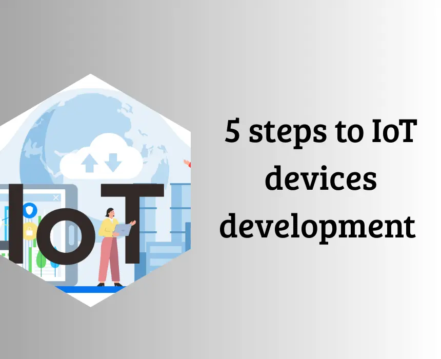 steps-for-iot-devices-development